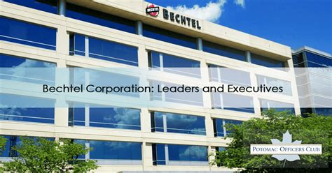 Bechtel Corporation Leaders And Executives Potomac Officers Club