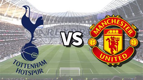 Manchester United Versus Spurs