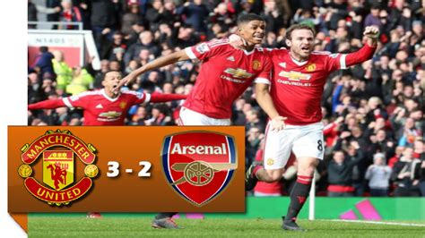 Manchester United Vs Arsenal 3 2 Full Match Highlights 28 02 2016